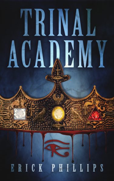 Featured Book:  Trinal Academy: Ancient Blood Ties by Erick Phillips