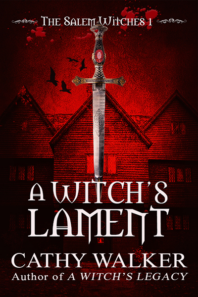 A Witch’s Lament by Cathy Walker