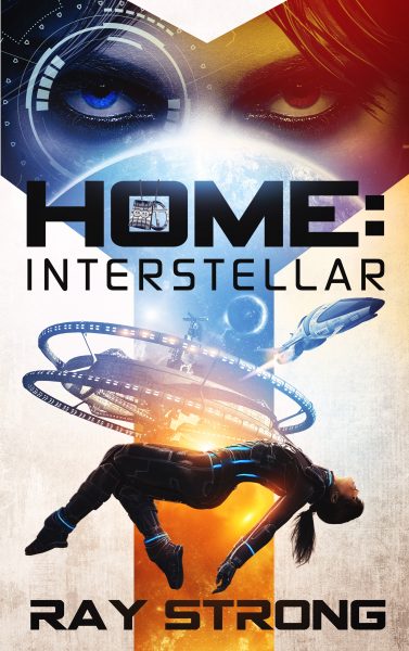 Featured Book: Home: Interstellar (Hope’s War) by Ray Strong