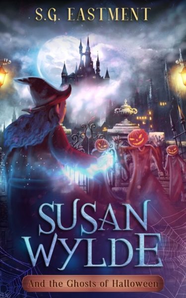 Featured Book: Susan Wylde and the Ghosts of Halloween by S.G. Eastment