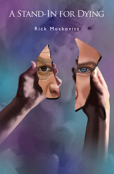 A Stand-in for Dying by Rick Moskovitz