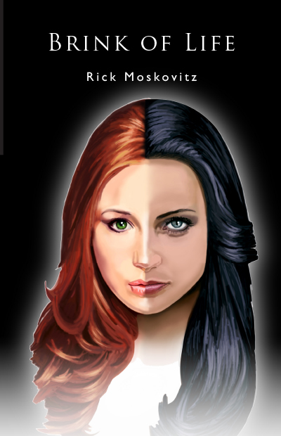 Brink of Life by Rick Moskovitz