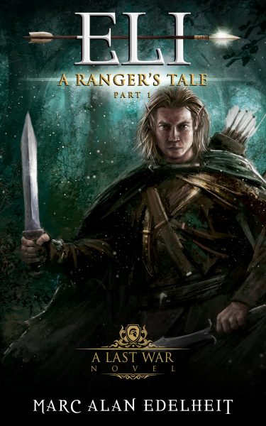 Featured Book: Eli: A Fantasy Epic Adventure by Marc Edelheit